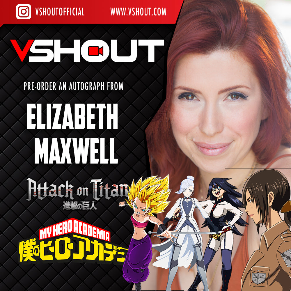 CLOSED Elizabeth Maxwell Official vShout! Autograph Pre-Order