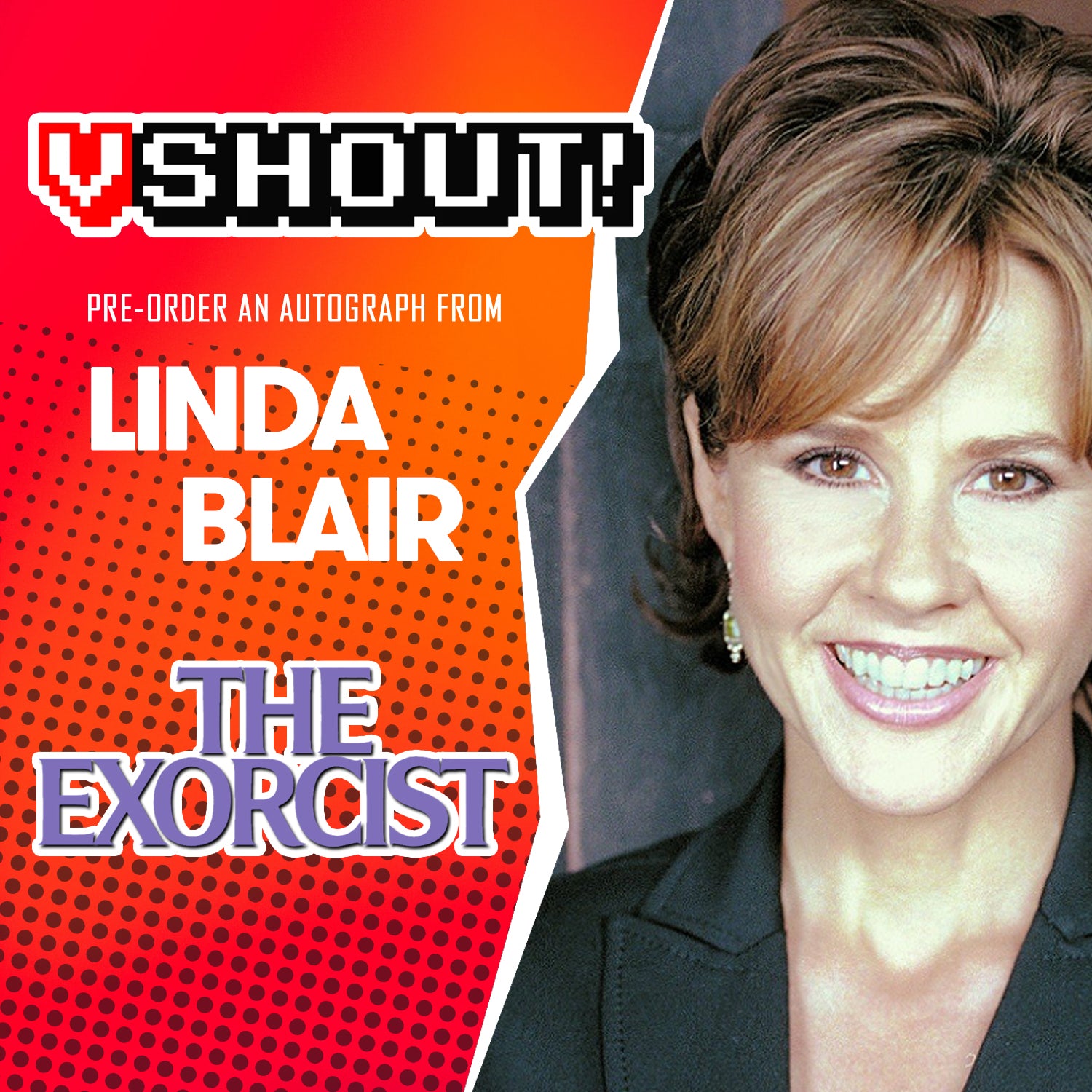 CLOSED Linda Blair Official vSHOUT! Autograph Pre-Order