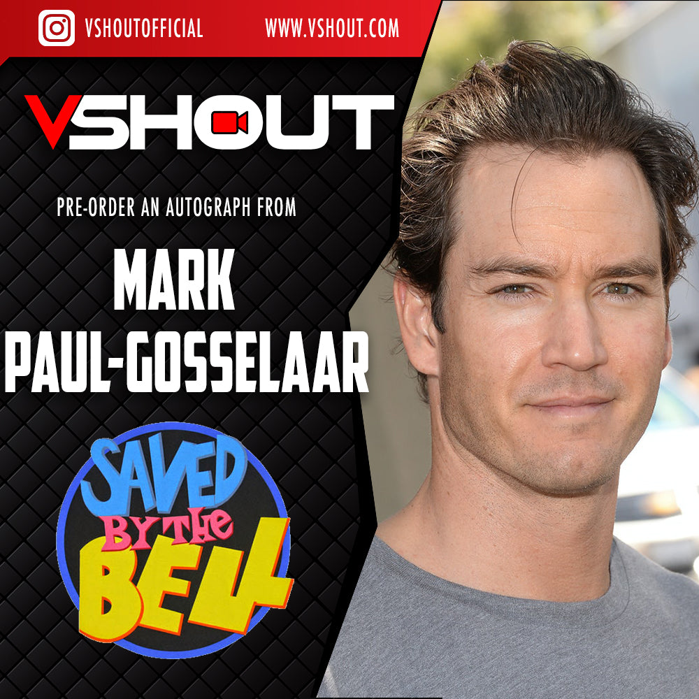 CLOSED Mark-Paul Gosselaar Official vShout! Autograph Pre-Order